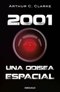 2001 UNA ODISEA ESPACIAL - ARTHUR C. CLARKE