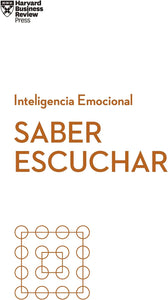 SABER ESCUCHAR - SERIE INTELIGENCIA EMOCIONAL