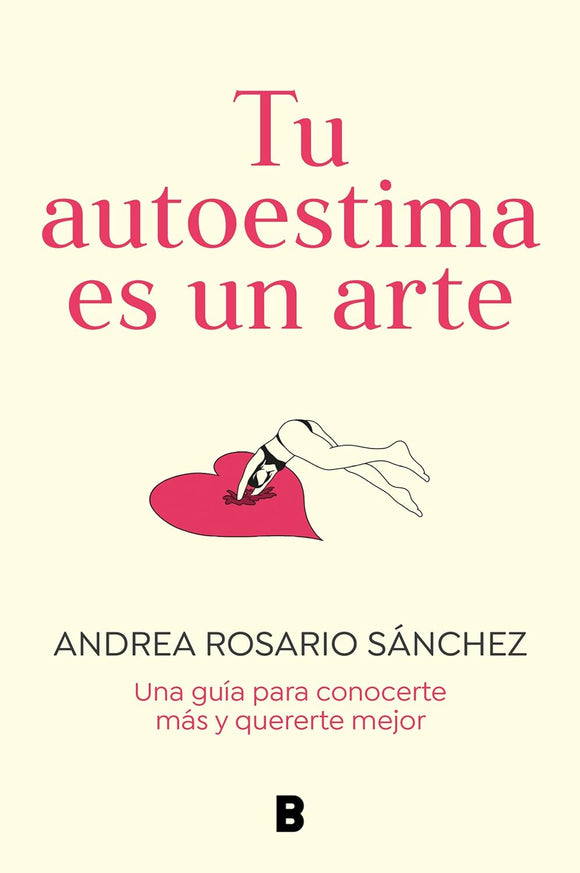 TU AUTOESTIMA ES UN ARTE - ANDREA ROSARIO SANCHEZ