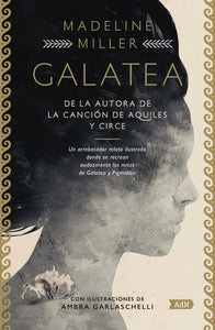 GALATEA - MADELINE MILLER