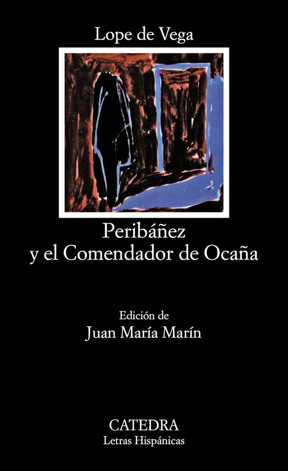 PERIBANEZ Y EL COMENDADOR DE OCAÑA -LOPE DE VEGA