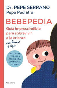 BEBEPEDIA - DR PEPE SERRANO