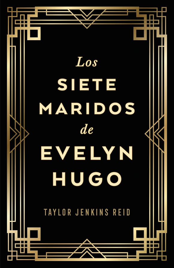 LOS SIETE MARIDOS DE EVELYN LUGO EDICION COLECCIONISTA - TAYLOR JENKINS REID