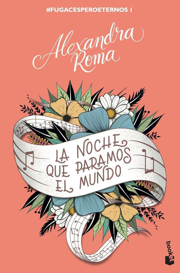 LA NOCHE QUE PARAMOS AL MUNDO - ALEXANDRA ROMA