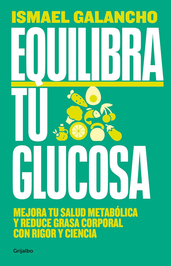 EQUILIBRA TU GLUCOSA - ISMAEL GALANCHO