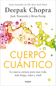 CUERPO CUANTICO - DEEPAK CHOPRA