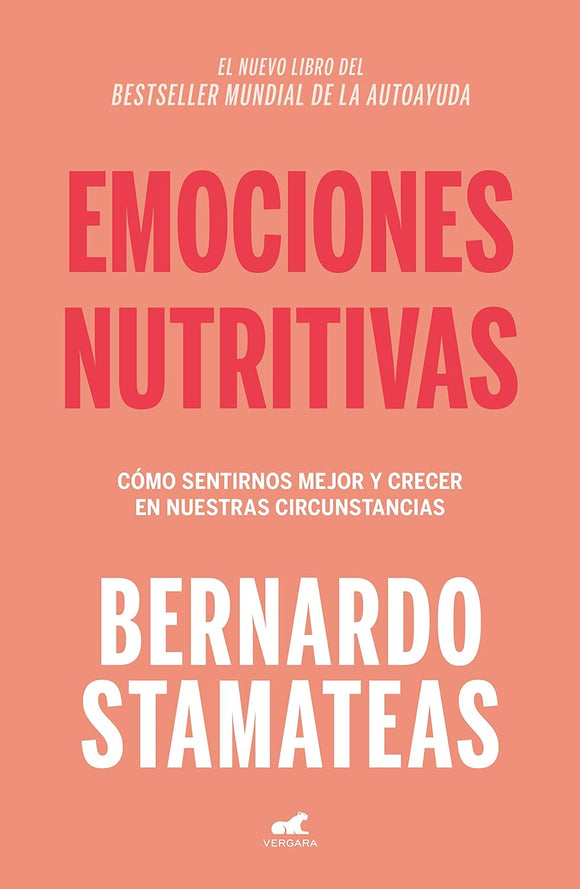 EMOCIONES NUTRITIVAS - BERNARDO STAMATEAS