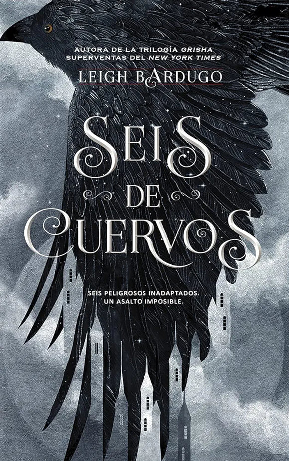 SEIS DE CUERVOS - LEIGH BARDUGO