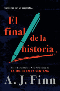 EL FINAL DE LA HISTORIA - A. J. FINN