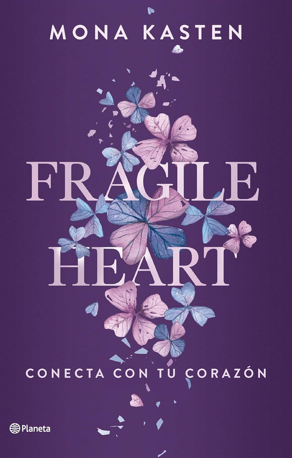 FRAGILE HEART CONECTA CON TU CORAZON - MONA KASTEN