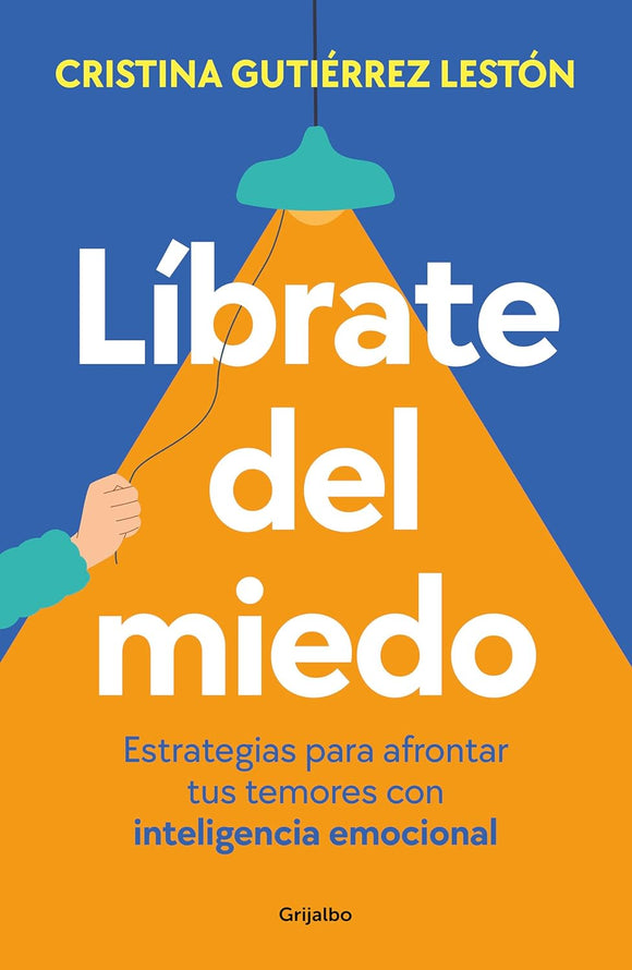 LIBRATE DEL MIEDO - CRISTINA GUTIERREZ