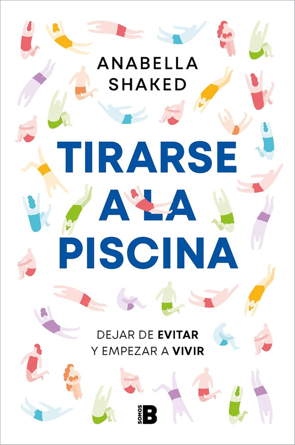 TIRARSE A LA PISCINA - ANABELLA SHAKED