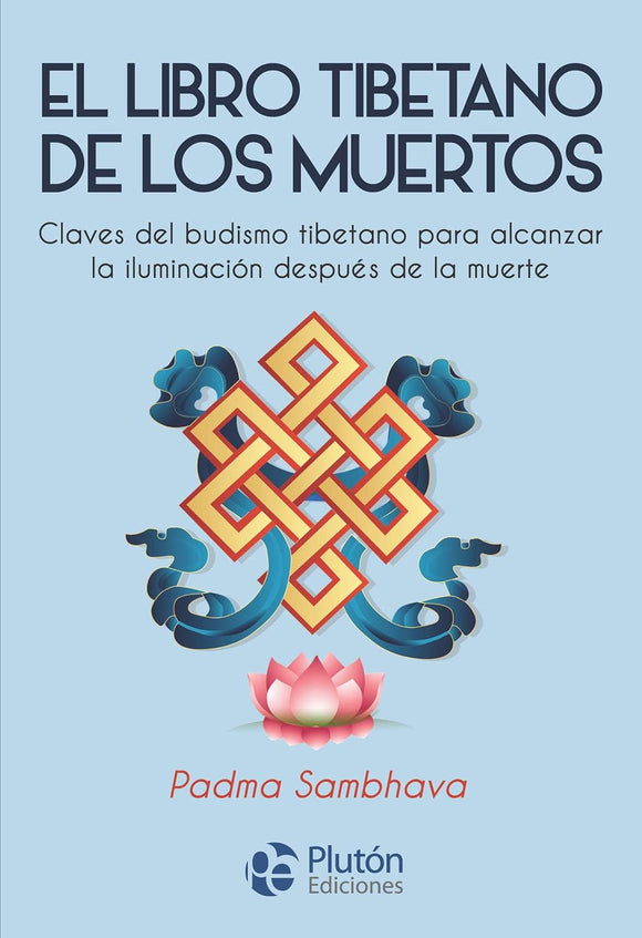 EL LIBRO TIBETANO DE LOS MUERTOS - PADMA SAMBHAVA