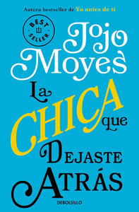 LA CHICA QUE DEJASTE ATRAS - JOJO MOYES