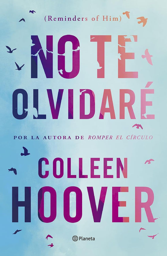 NO TE OLVIDARE - COLLEEN HOOVER