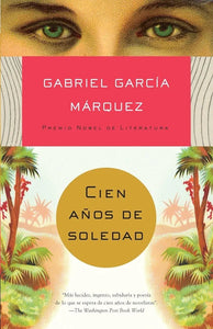CIEN AÑOS DE SOLEDAD - GABRIEL GARCIA MARQUEZ