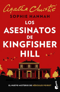 LOS ASESINATOS DE KINGFISHER HILL - AGATHA CHRISTIE SOPHIE HANNAH