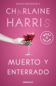 MUERTO Y ENTERRADO - CHARLAINE HARRIS