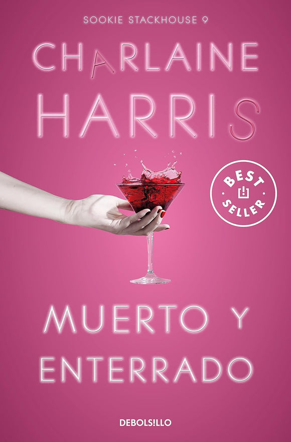 MUERTO Y ENTERRADO - CHARLAINE HARRIS