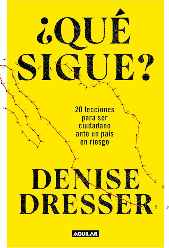 QUE SIGUE - DENISE DRESSER