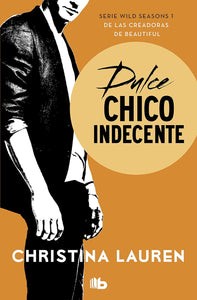 DULCE CHICO INDECENTE - CHRISTINA LAUREN