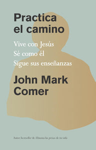 PRACTICA EL CAMINO - JOHN MARK COMER