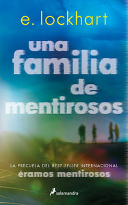 UNA FAMILIA DE MENTIROSOS - E LOCKHART