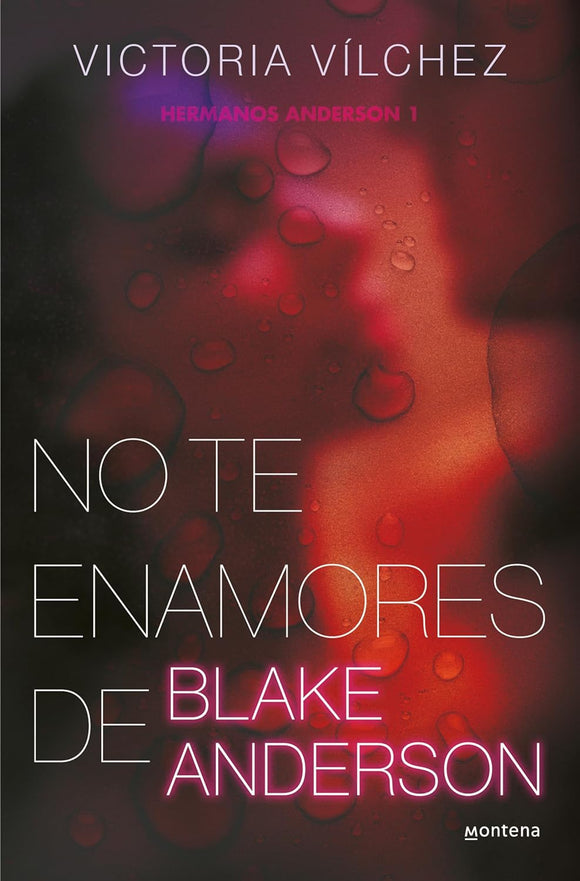 NO TE ENAMORES DE BLAKE ANDERSON - VICTORIA VILCHEZ