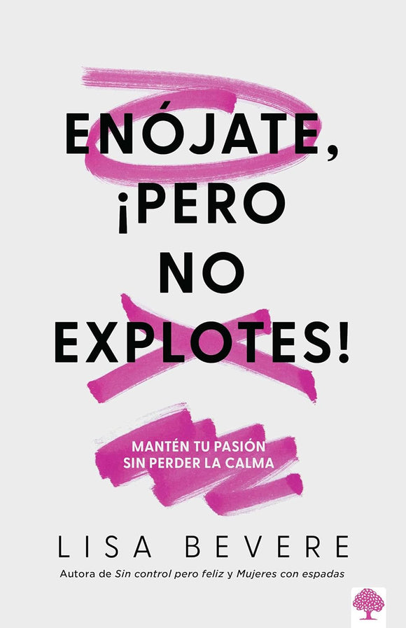 ENOJATE PERO NO EXPLOTES - LISA BEVERE