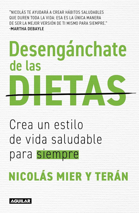 DESENGANCHATE DE LAS DIETAS - NICOLAS MIER Y TERAN