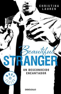 BEAUTIFUL STRANGER 2 UN DESCONOCIDO ENCANTADOR - CHRISTINA LAUREN