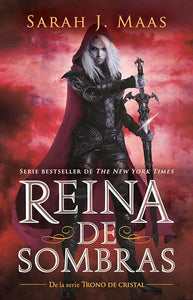 REINA DE SOMBRAS - SARAH MAAS