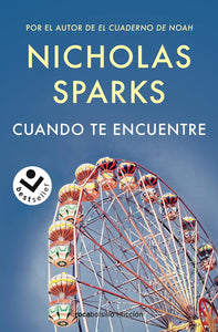 CUANDO TE ENCUENTRE - NICHOLAS SPARKS