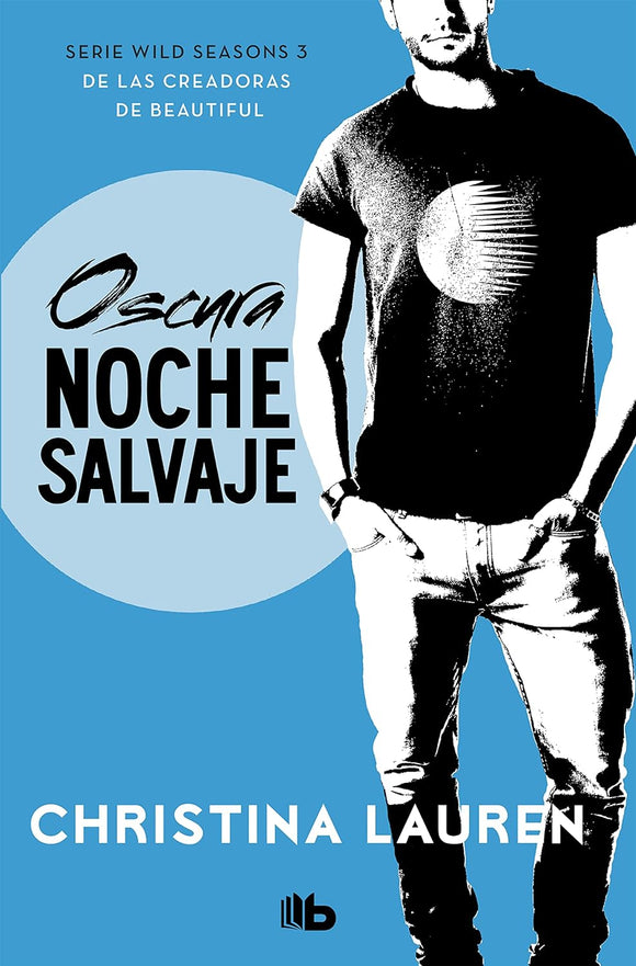 OSCURA NOCHE SALVAJE - CHRISTINA LAUREN