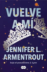 VUELVE A MI - JENNIFER ARMENTROUT