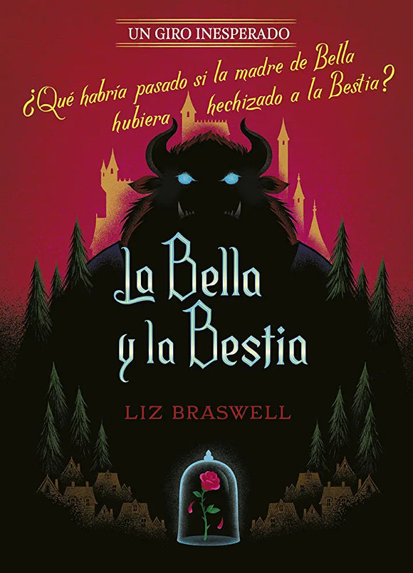 LA BELLA Y LA BESTIA UN GIRO INESPERADO - LIZ BRASWELL