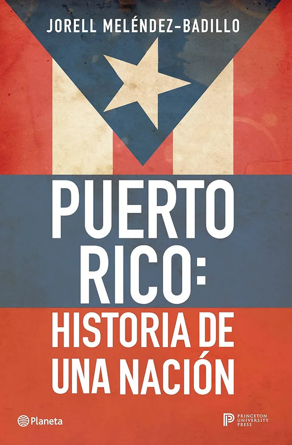 PUERTO RICO HISTORIA DE UNA NACION - JORELL MELENDEZ BADILLO