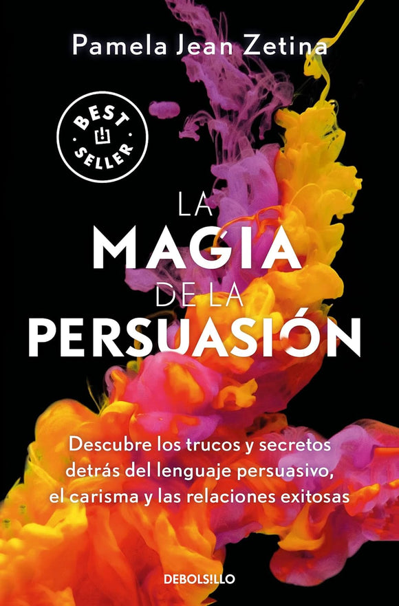 LA MAGIA DE LA PERSUASION - PAMELA JEAN ZETINA