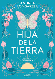 HIJA DE LA TIERRA - ANDREA LONGARELA