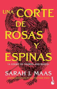 UNA CORTE DE ROSAS Y ESPINAS - SARAH MAAS
