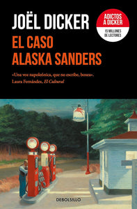 EL CASO ALASKA SANDERS - JOEL DICKER