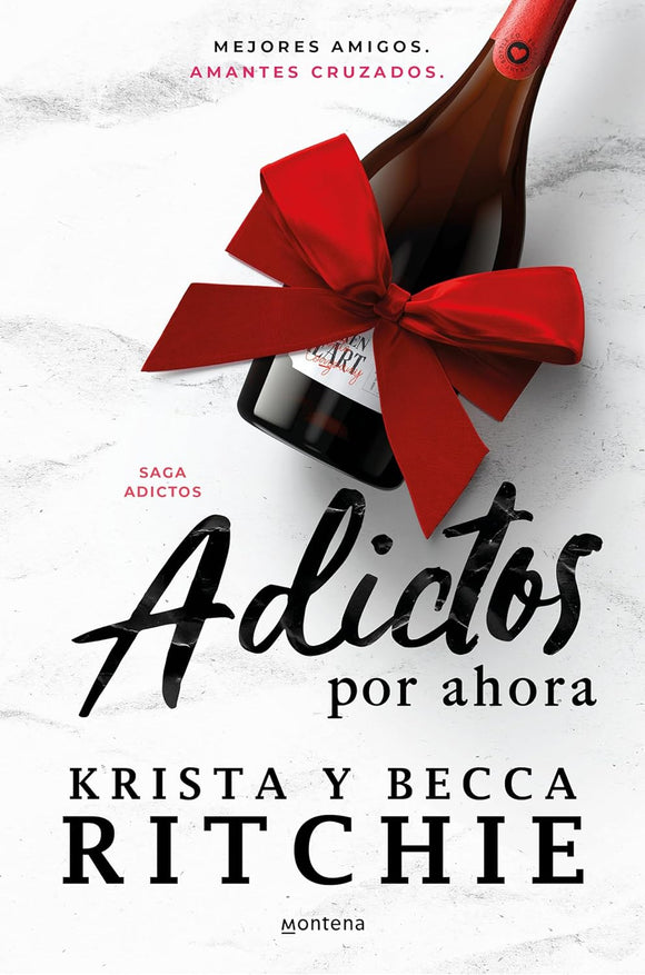 ADICTOS POR AHORA - KRISTA Y BECCA RITCHIE