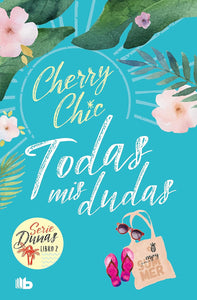 TODAS MIS DUDAS - CHERRY CHIC