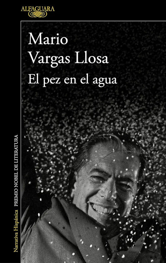 EL PEZ EN EL AGUA - MARIO VARGAS LLOSA