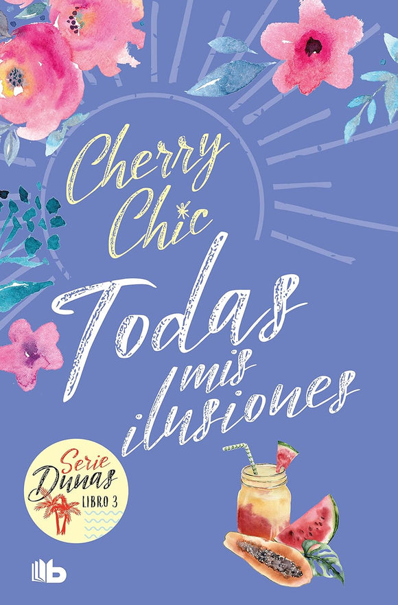 TODAS MIS ILUSIONES - CHERRY CHIC