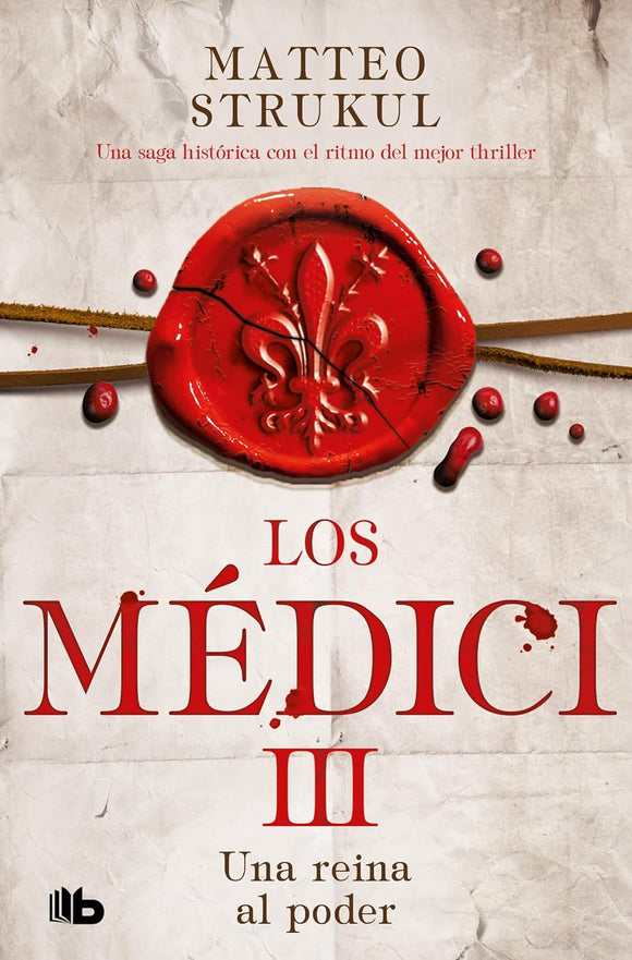 LOS MEDICI 3 UNA REINA AL PODER - MATTEO STRUKUL