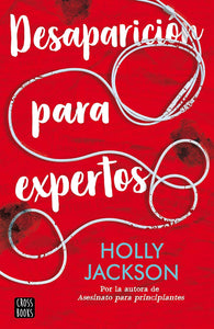 DESAPARICION PARA EXPERTOS - HOLLY JACKSON