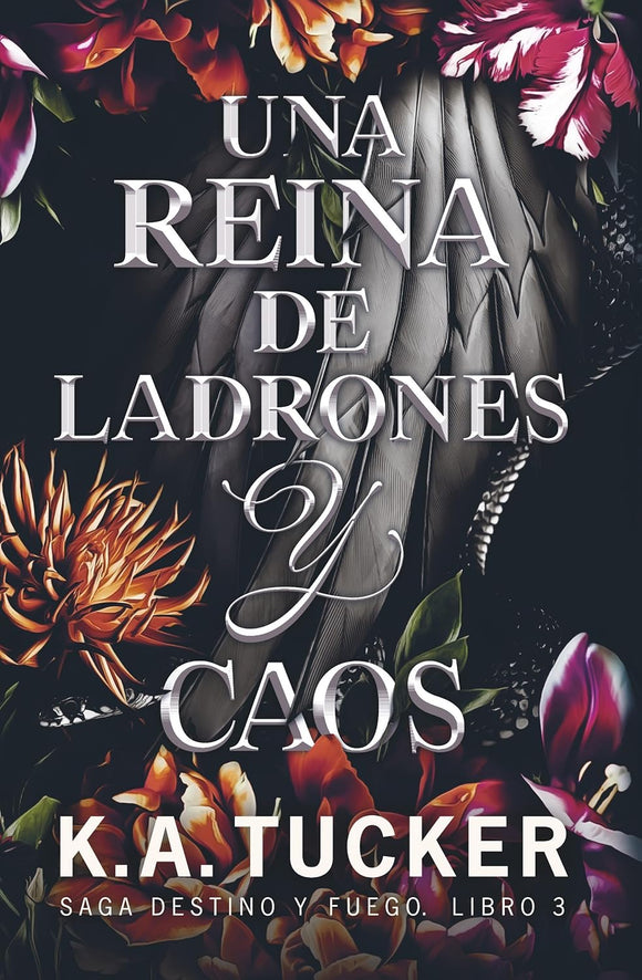 UNA REINA DE LADRONES Y CAOS - K.A. TUCKER