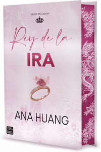 REY DE LA IRA EDICION ESPECIAL - ANA HUANG