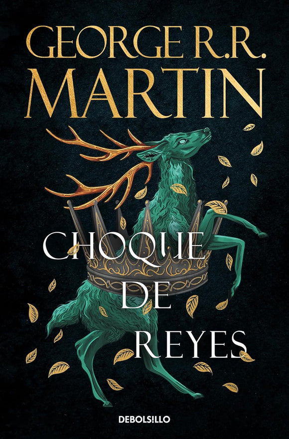 CHOQUE DE REYES - GEORGE R.R. MARTIN